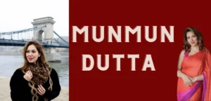 munmun dutta height in feet