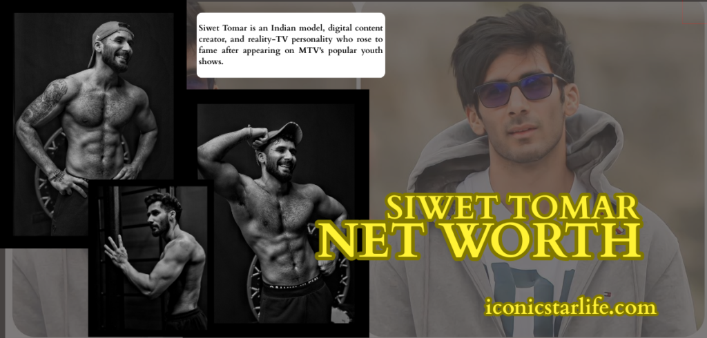Siwet Tomar Net Worth
