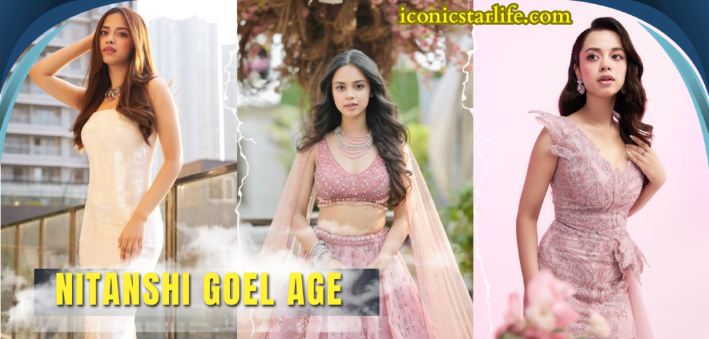 nitanshi goel age