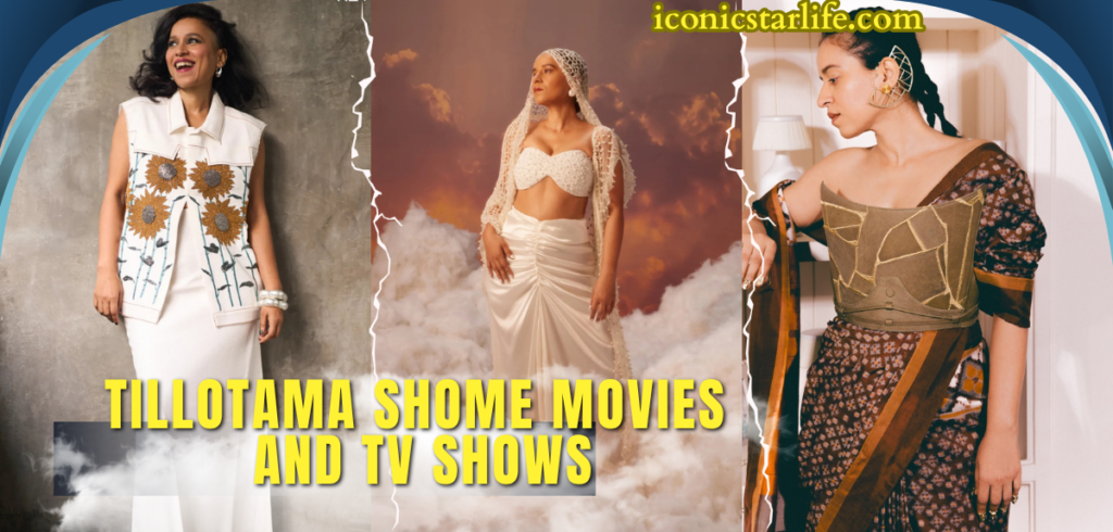 tillotama shome movies and tv shows